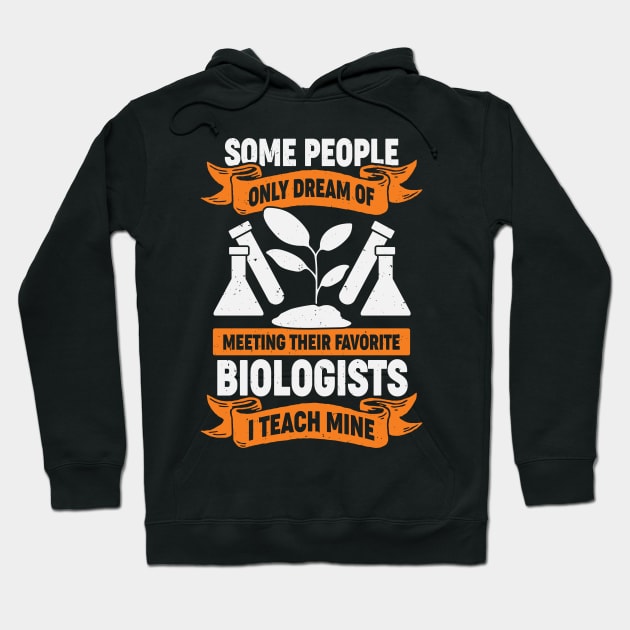 Biology Teacher High School Gift Hoodie by Dolde08